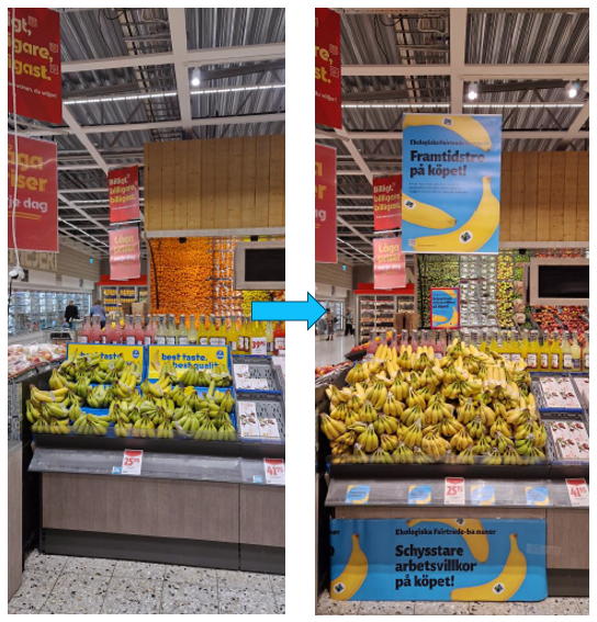 Före och efter butiksmaterial från Fairtrade satts upp i butik, för bananer