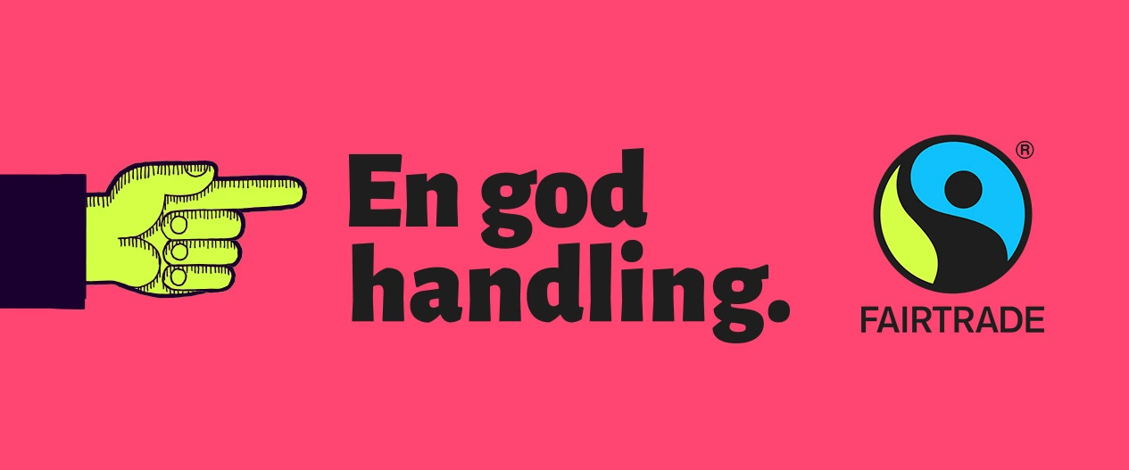 Banner: en god handling, Fairtrade